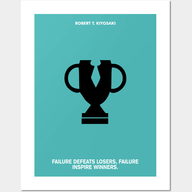 Failure Inspire Winners Robert Kiyosaki Quotes Wall Art by labno4